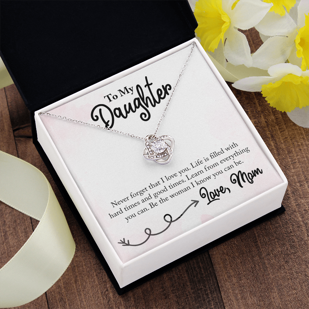 To My Daughter - Never forget that I love you - Necklace