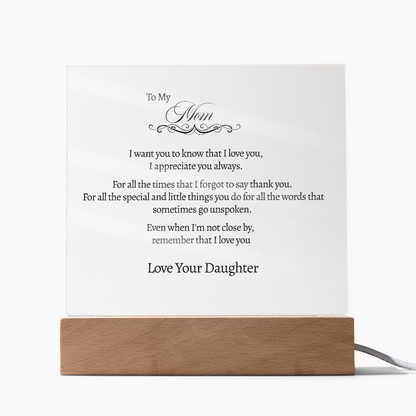 To My Mom - For All The Times - Acrylic Sign