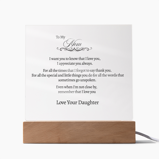 To My Mom - For All The Times - Acrylic Sign