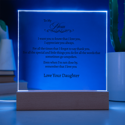 To My Mom - For All The Times - Acrylic Sign
