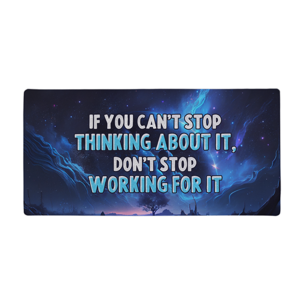 Don't Stop - Desk Mat