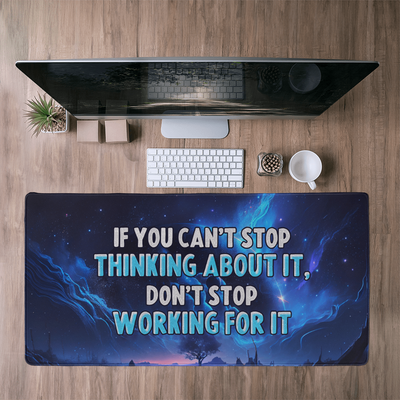 Don't Stop - Desk Mat